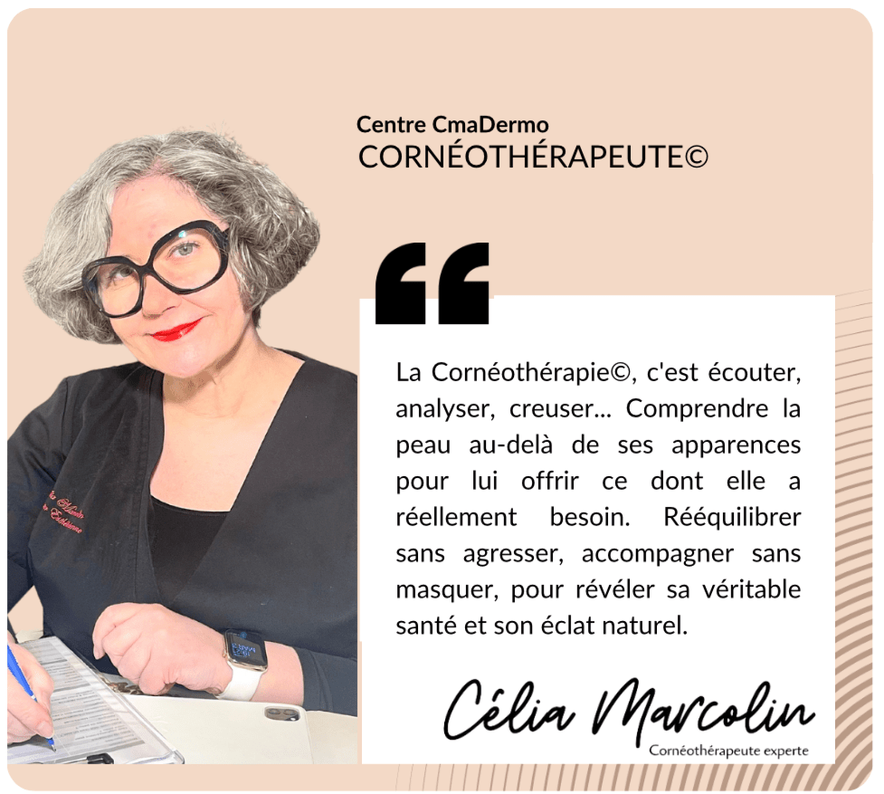 La Cornéothérapie©, c'est écouter, analyser, creuser... Comprendre la peau au-delà de ses apparences pour lui offrir ce dont elle a réellement besoin. Rééquilibrer sans agresser, accompagner sans masquer, pour révéler sa véritable santé et son éclat naturel. La Cornéothérapie©, c'est écouter, analyser, creuser... Comprendre la peau au-delà de ses apparences pour lui offrir ce dont elle a réellement besoin. Rééquilibrer sans agresser, accompagner sans masquer, pour révéler sa véritable santé et son éclat naturel.